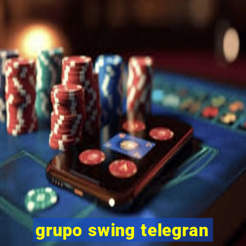 grupo swing telegran